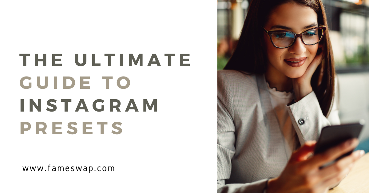 The Ultimate Guide to Instagram Presets in 2026