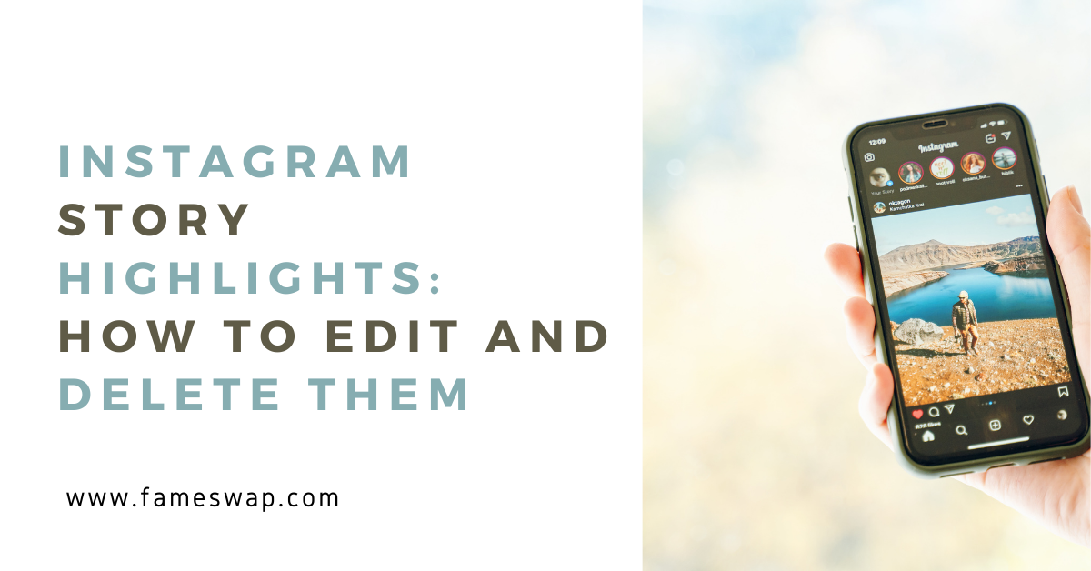 Instagram Story Highlights: How To Edit And Delete Them