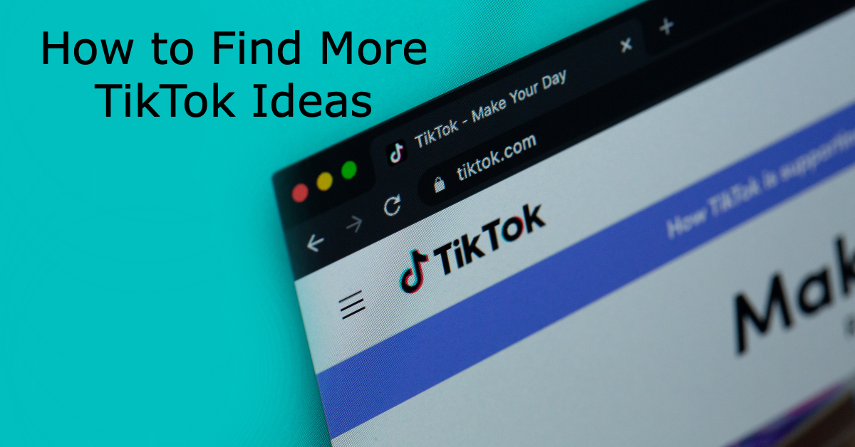 How to Find More TikTok Ideas for Your Profile