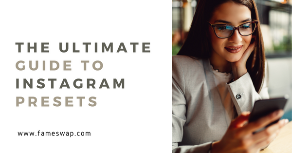 The Ultimate Guide to Instagram Presets in 2026